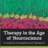 Book review: Therapy in the Age of Neuroscience; A Guide for Counselors and Therapists